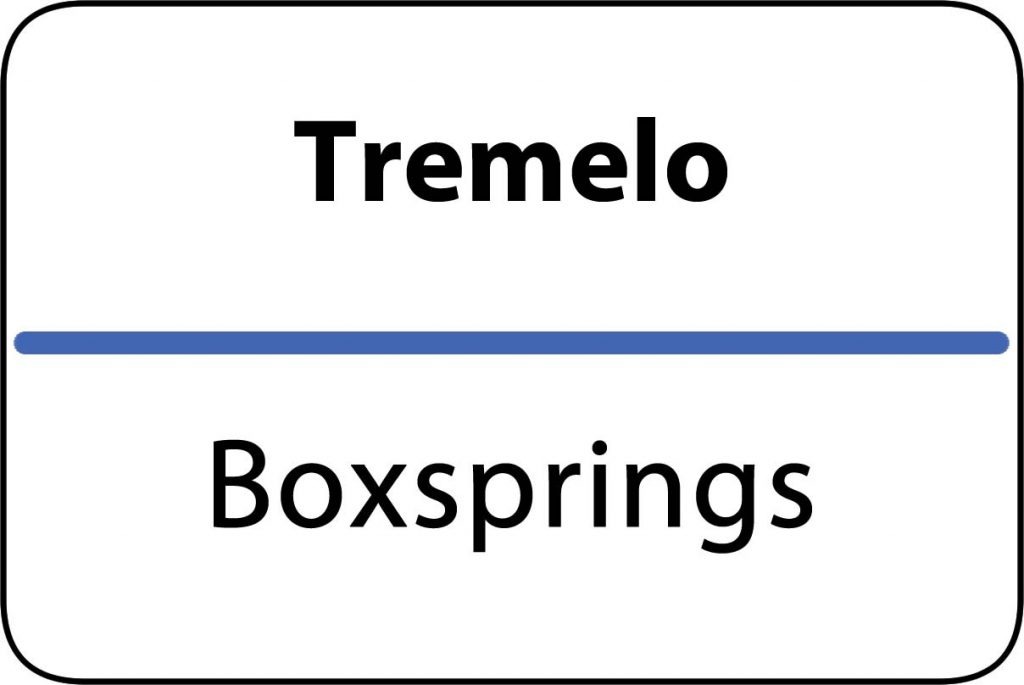 Boxsprings Tremelo