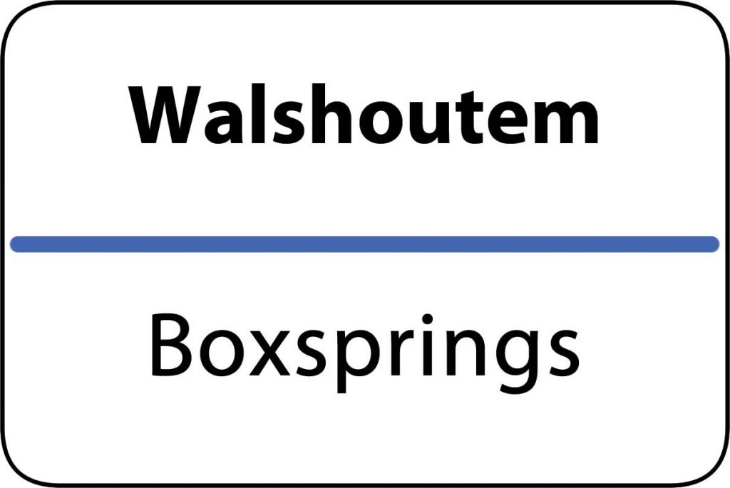 Boxsprings Walshoutem